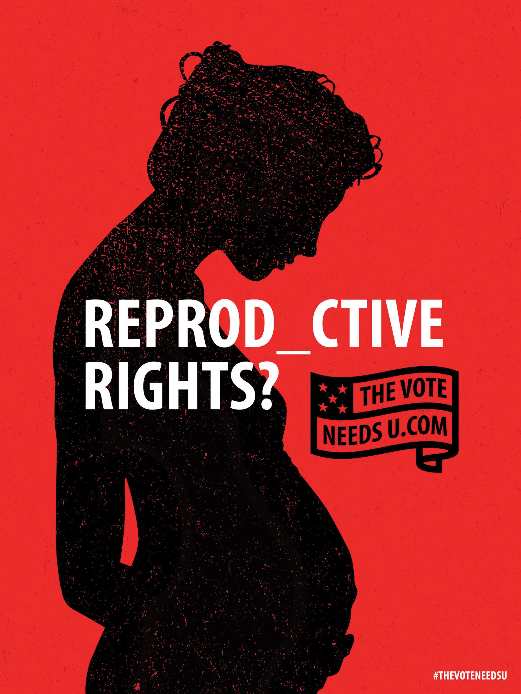 25.Thevoteneedsu Posters Reproductive Aotw 0.[大嘴收纳屋].jpg